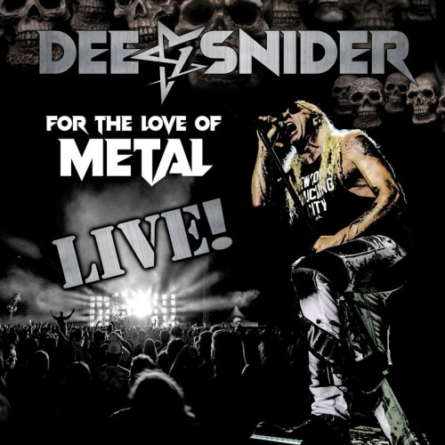 SNIDER, DEE - FOR THE LOVE OF METAL LIVESNIDER, DEE - FOR THE LOVE OF METAL LIVE.jpg